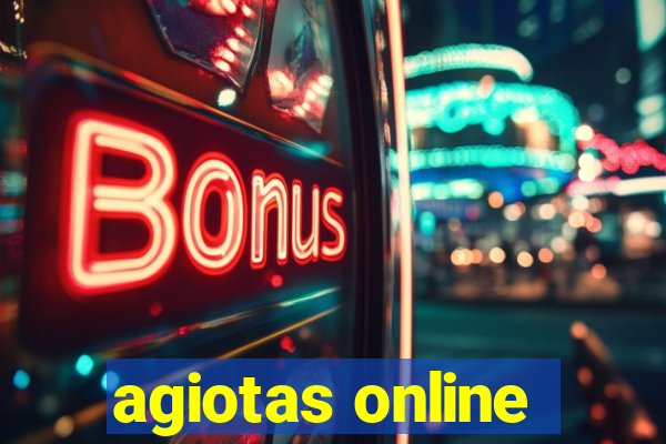 agiotas online